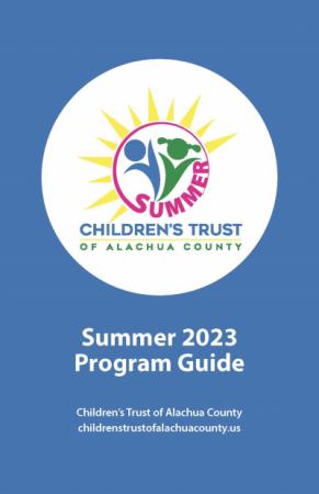 2023 Children's Trust Summer Program Guide